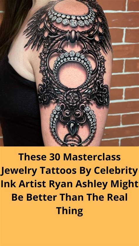 ryan ashley malarkey hot|These 30 Masterclass Jewelry Tattoos By Celebrity Ink Artist。